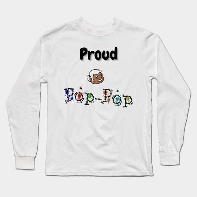 Proud Pop-Pop Long Sleeve T-Shirt by Feisty Designs 